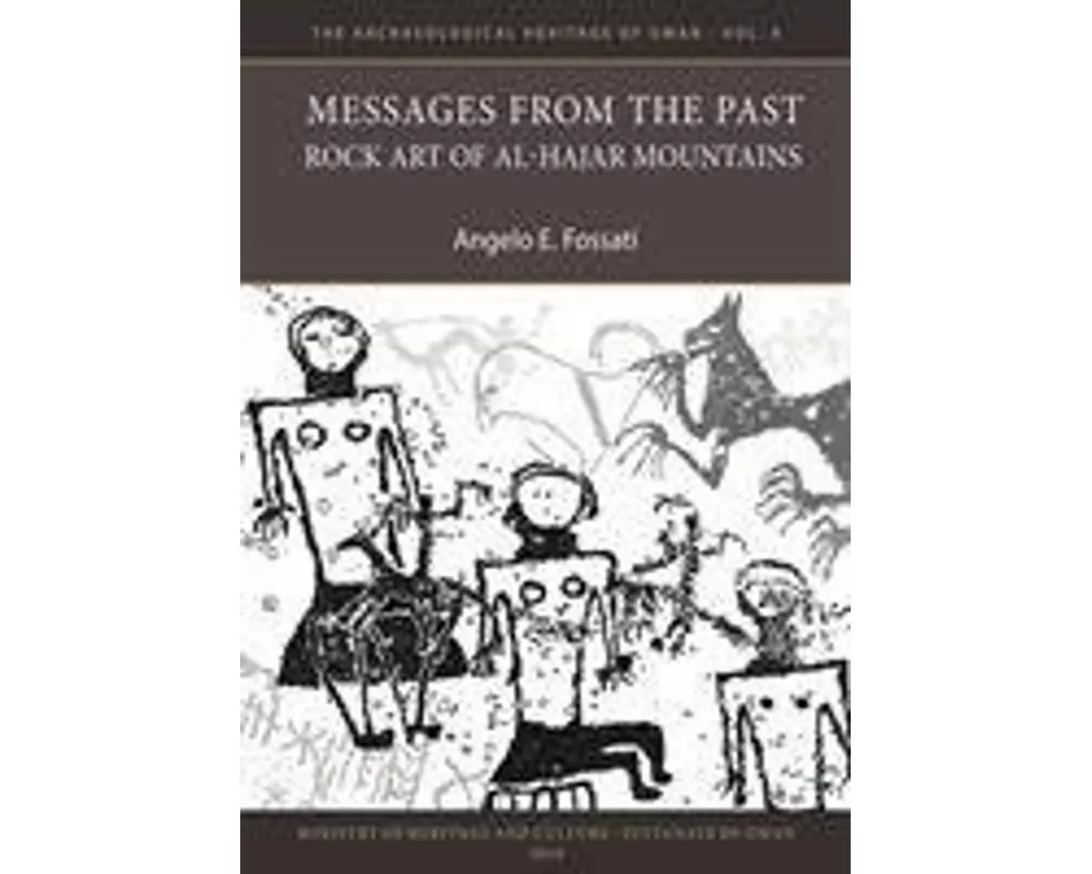 Messages from the Past: Rock Art of Al-Hajar Mountains