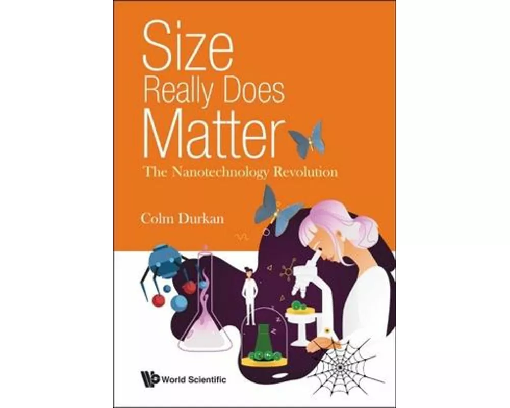 Size Really Does Matter: The Nanotechnology Revolution