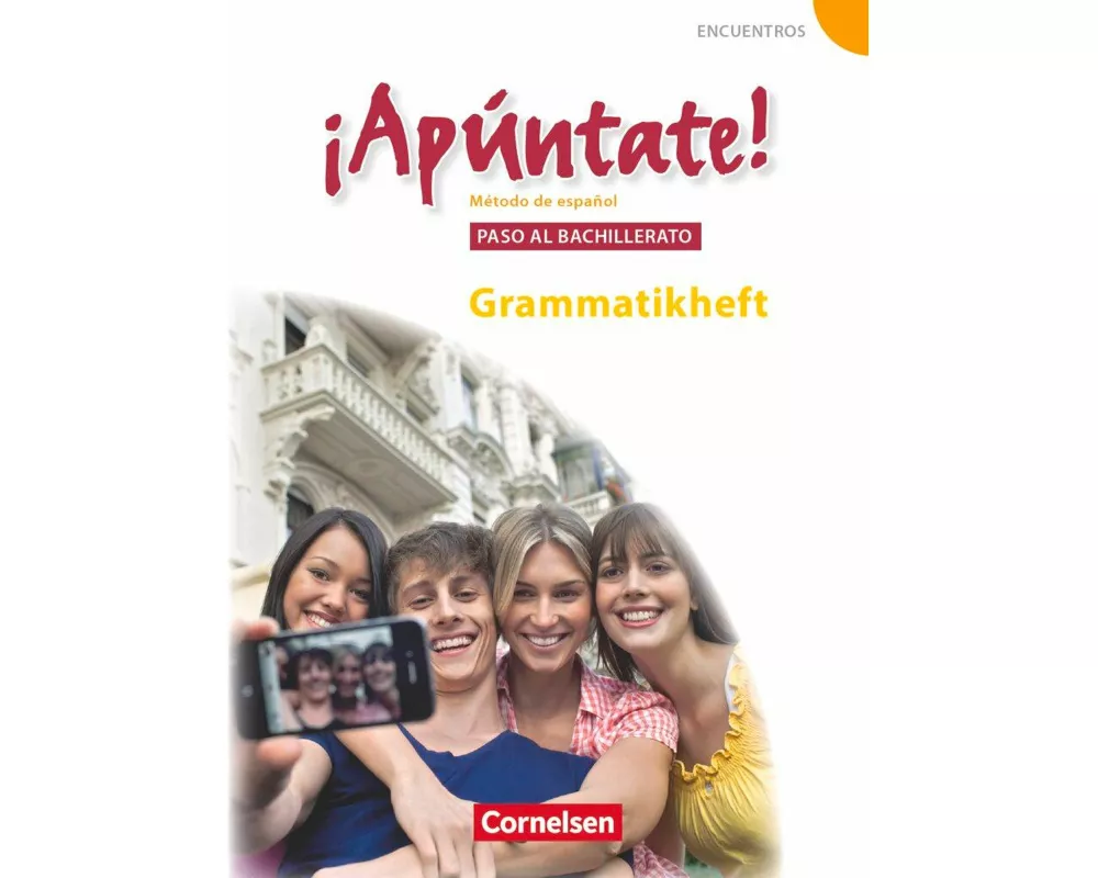 ¡Apúntate!, 2. Fremdsprache, Ausgabe 2008, Paso al bachillerato, Grammatikheft