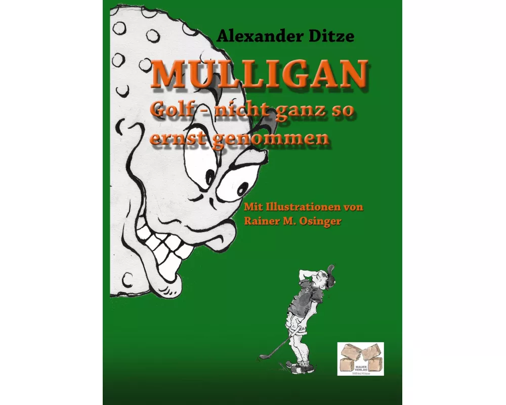 Mulligan Golf - nicht ganz so ernst genommen