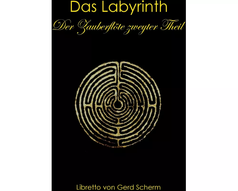 Das Labyrinth. Der Zauberflöte zweyter Theil