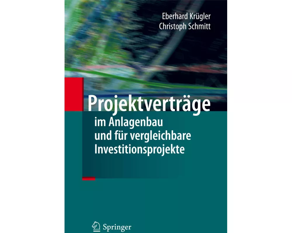 Projektverträge im Anlagenbau und für vergleichbare Investitionsprojekte