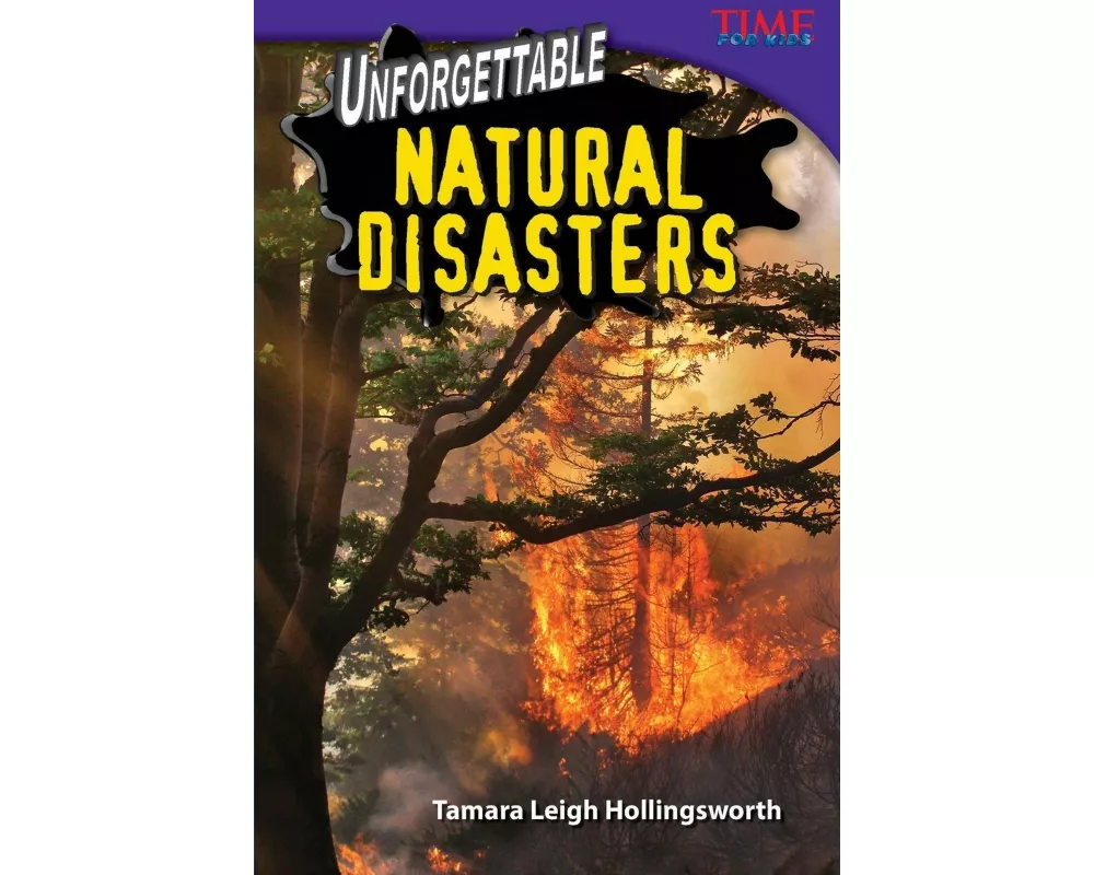 Unforgettable Natural Disasters