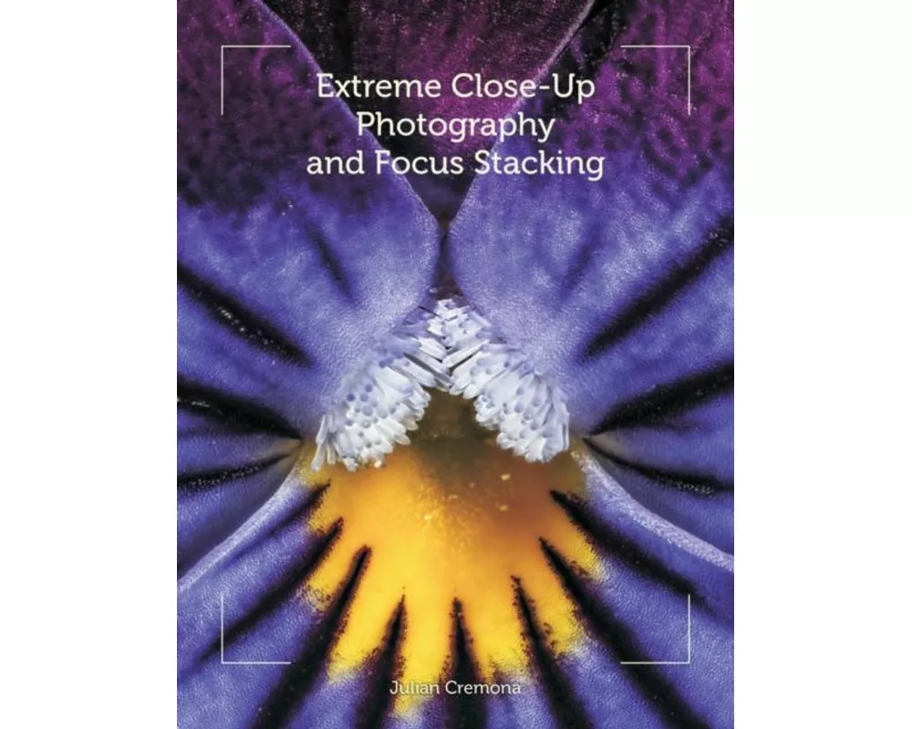 Extreme Close-Up Photography and Focus Stacking