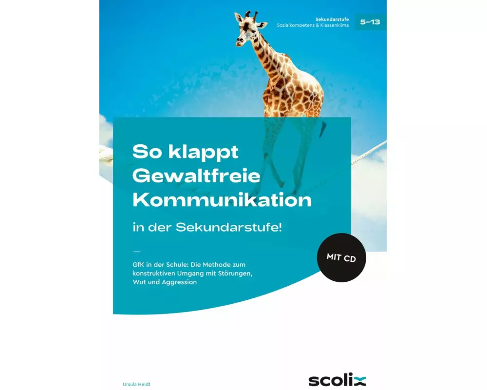So klappt Gewaltfreie Kommunikation in der Sek.!