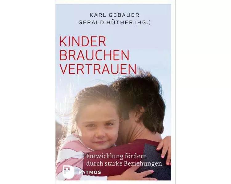 Kinder brauchen Vertrauen