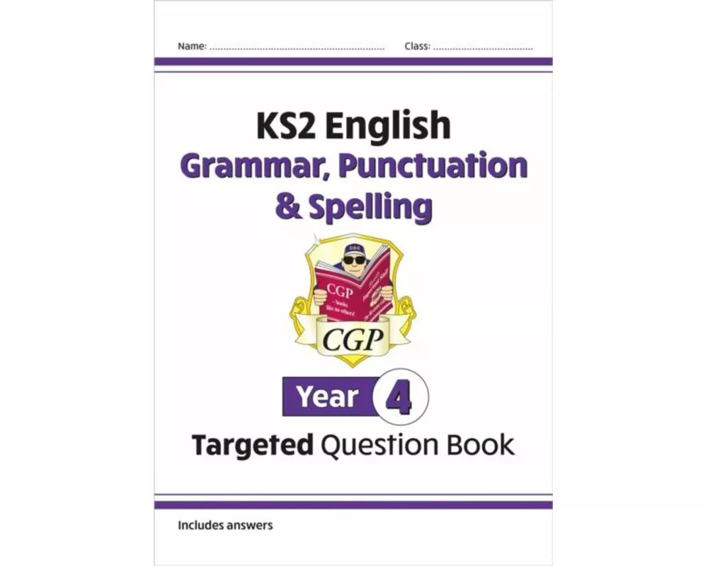 KS2 English Year 4 Grammar, Punctuation & Spelling Targeted Question Book (with Answers)