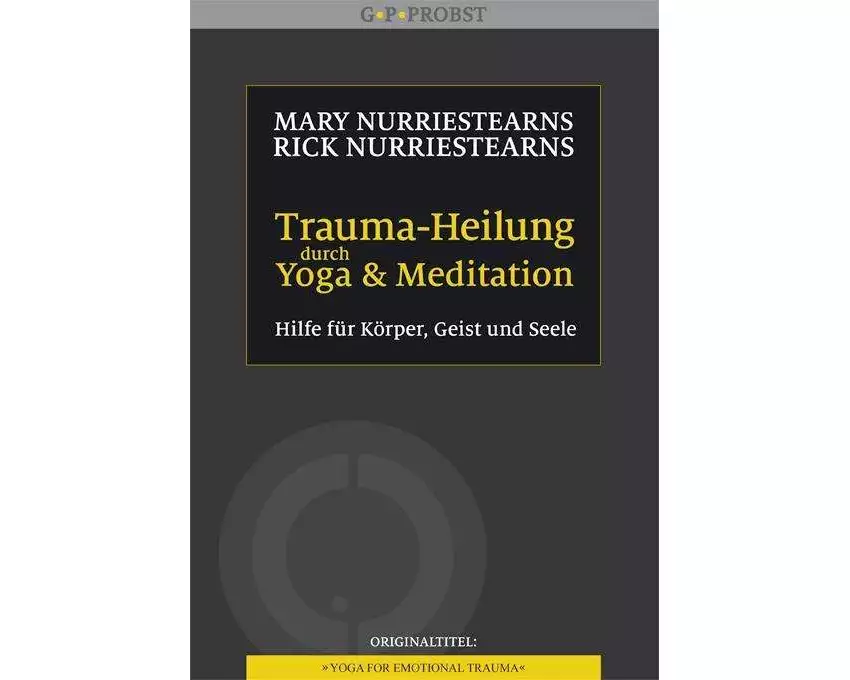 Trauma-Heilung durch Yoga und Meditation