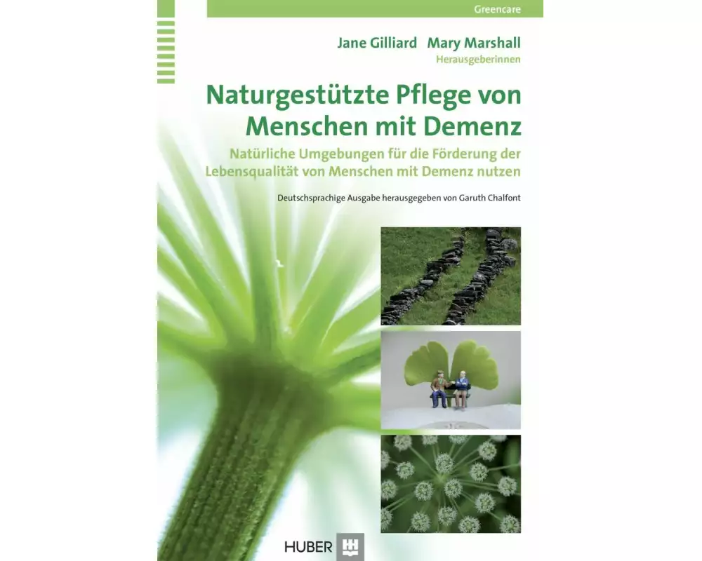 Naturgestützte Pflege von Menschen mit Demenz