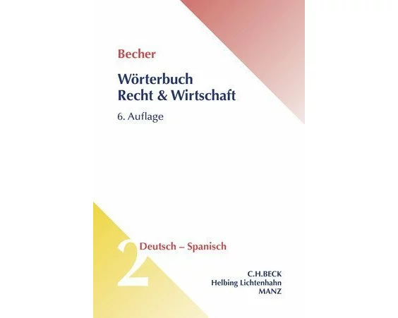 Wörterbuch Recht & Wirtschaft = Diccionario jurídico y económico, Band 2