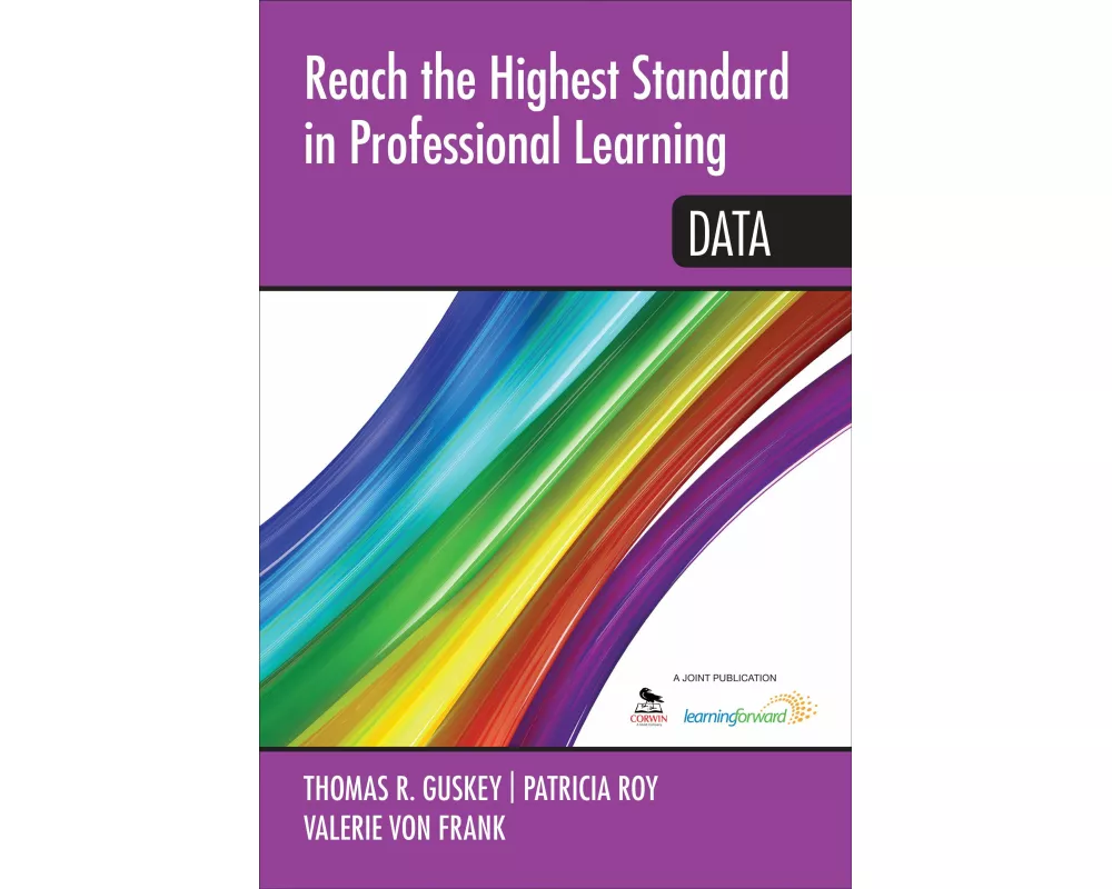 Reach the Highest Standard in Professional Learning: Data