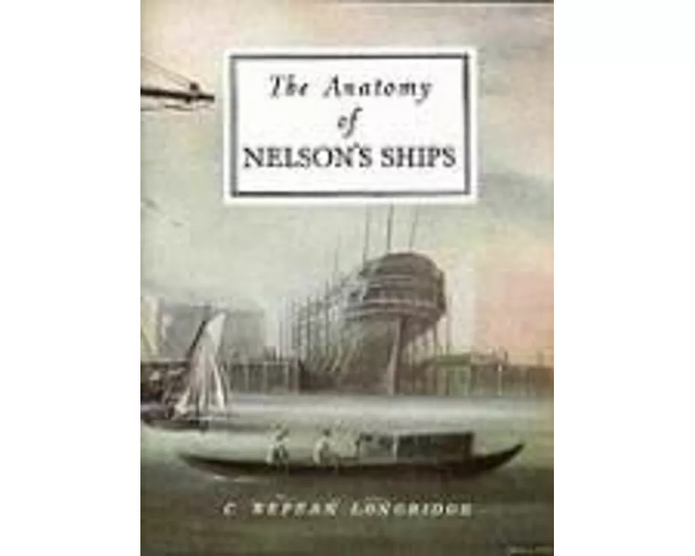 The Anatomy of Nelson's Ships