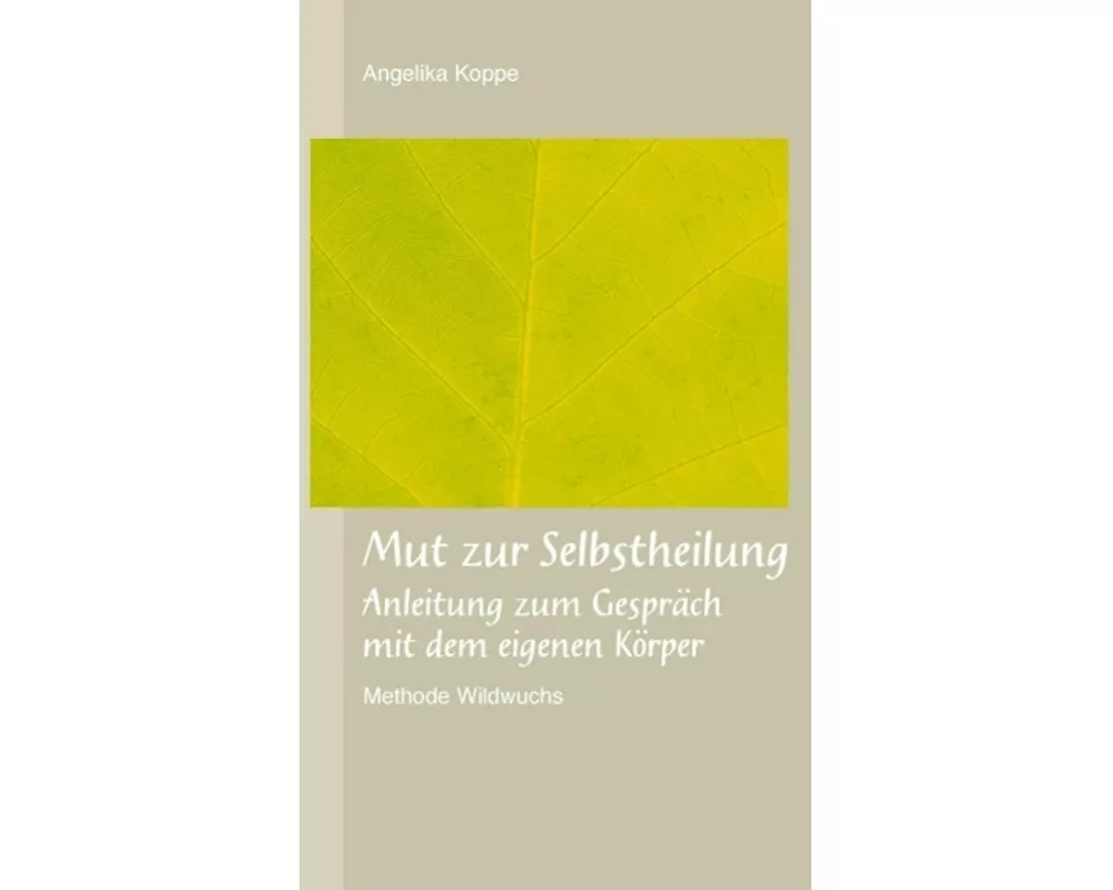 Mut zur Selbstheilung