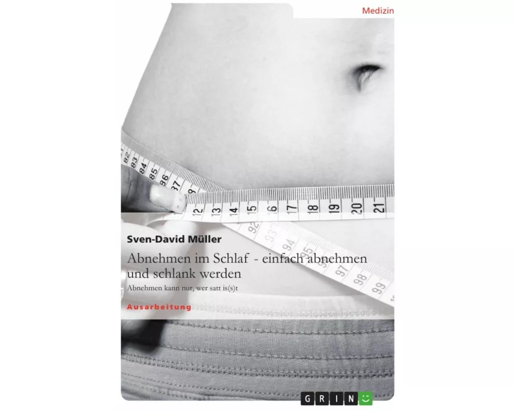 Abnehmen im Schlaf - einfach abnehmen und schlank werden