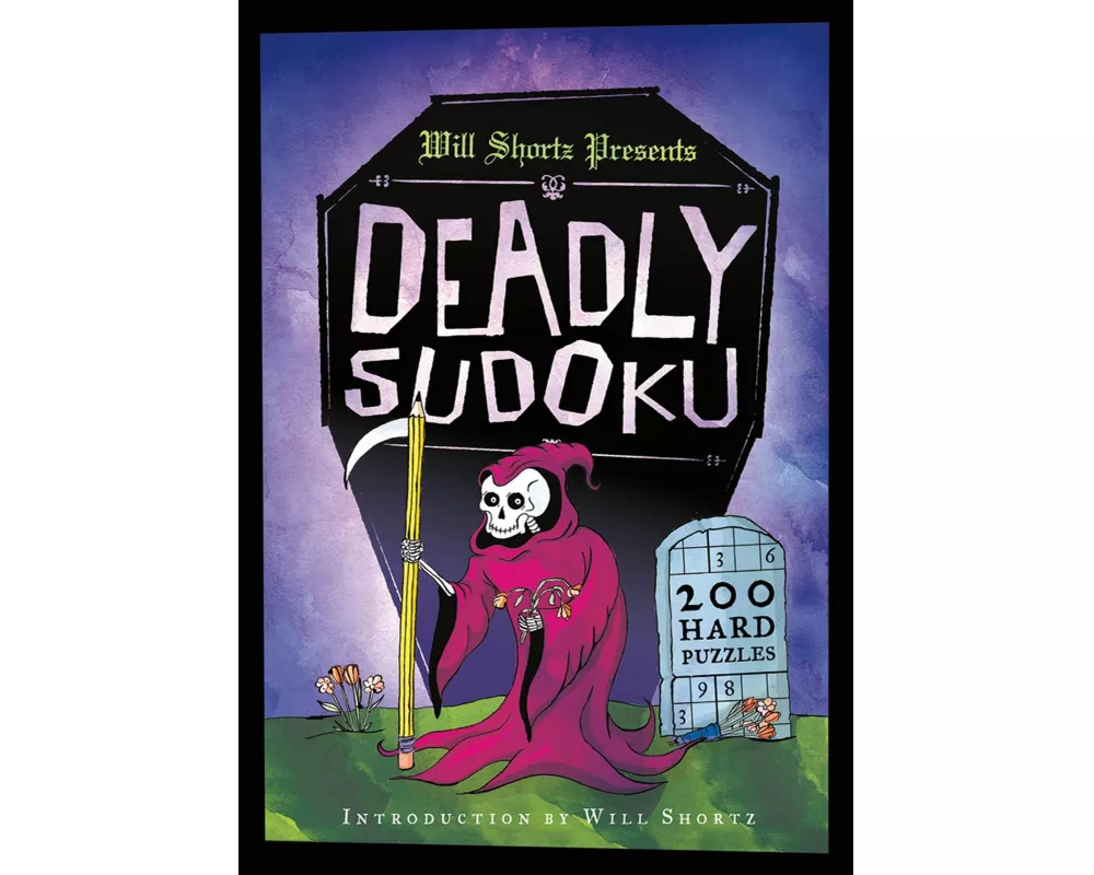 Will Shortz Presents Deadly Sudoku