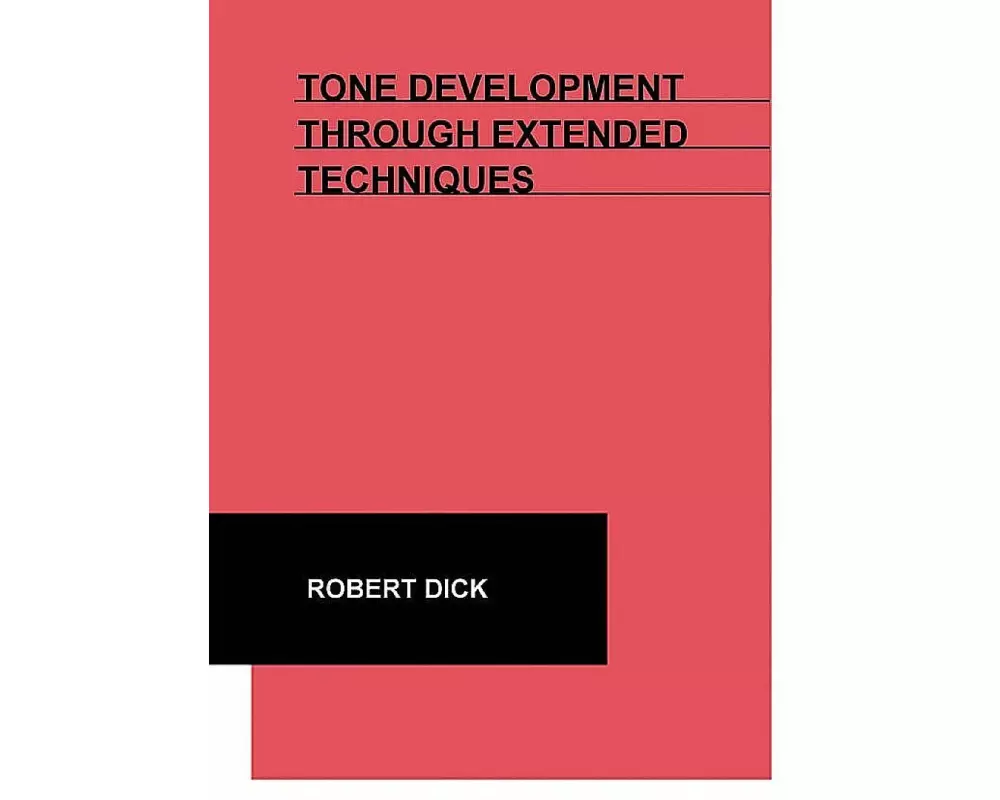 Tone Development Through Extended Techniques