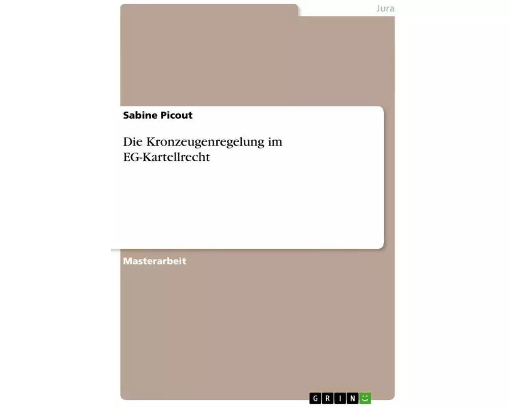 Die Kronzeugenregelung im EG-Kartellrecht