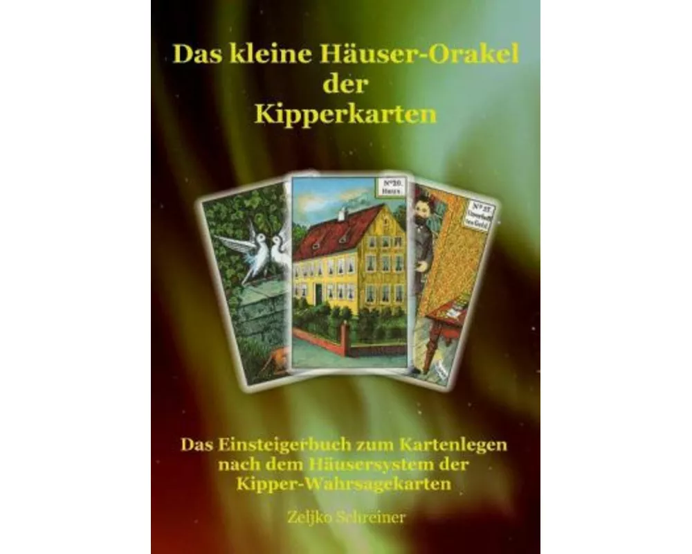 Das kleine Häuser-Orakel der Kipperkarten
