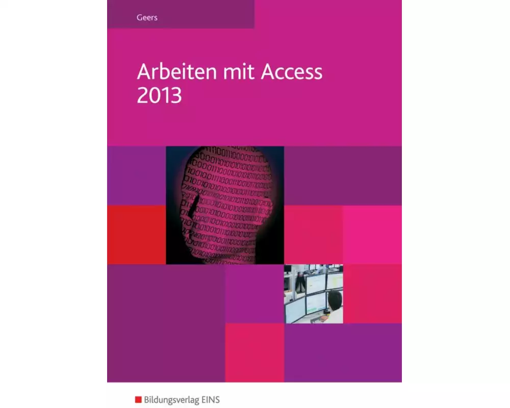Arbeiten mit Access 2013