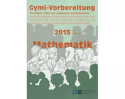 Aufnahmeprüfungen an Gymnasien, Mathematik 2013