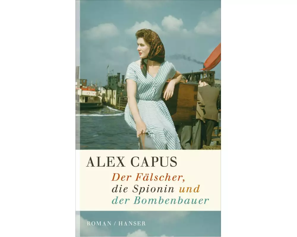 Der Fälscher, die Spionin und der Bombenbauer