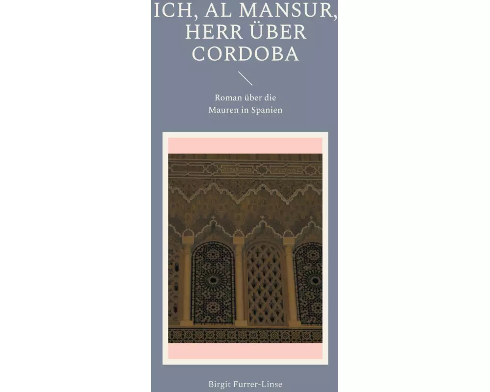 Ich, al Mansur, Herr über Cordoba
