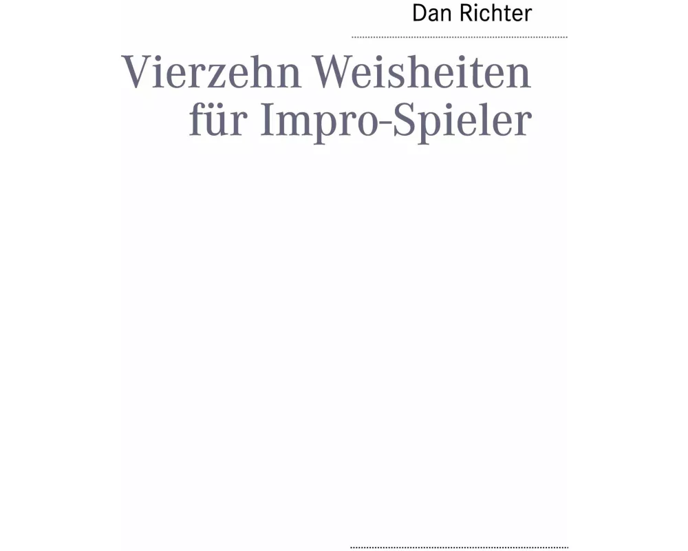 Vierzehn Weisheiten für Impro-Spieler