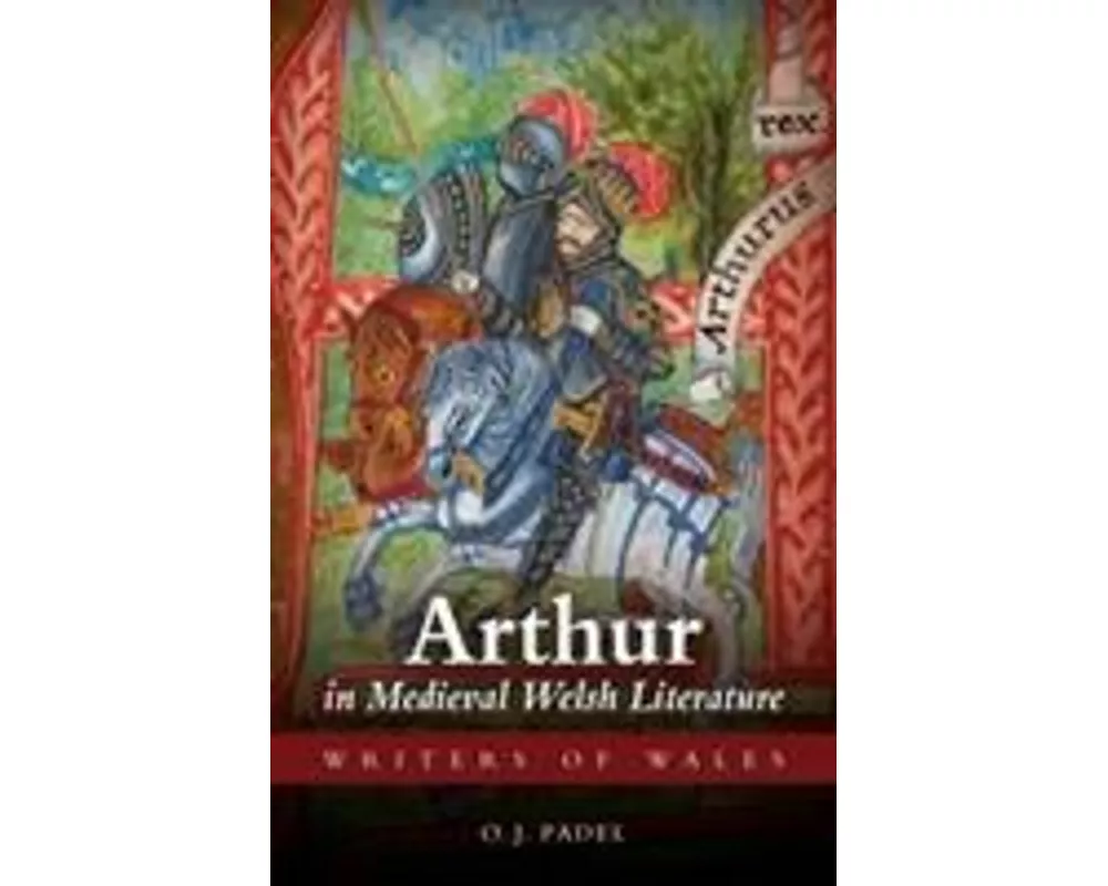 Arthur in Medieval Welsh Literature