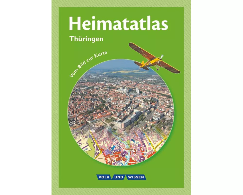 Heimatatlas für die Grundschule, Vom Bild zur Karte, Thüringen, Atlas
