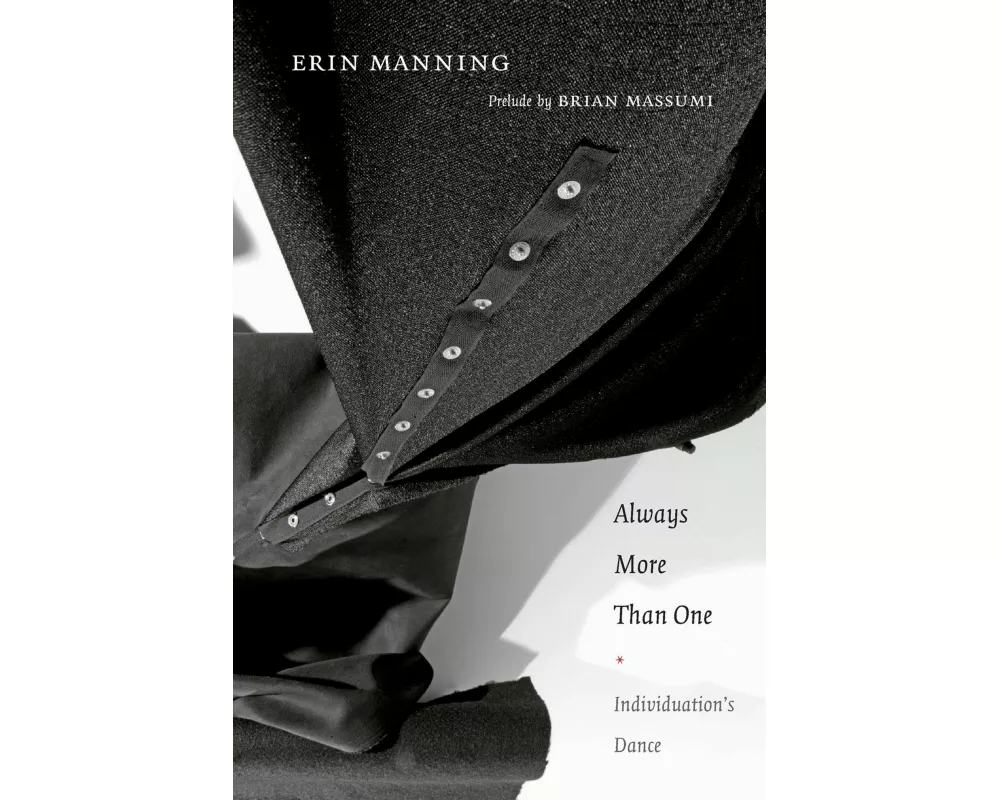 Always More Than One