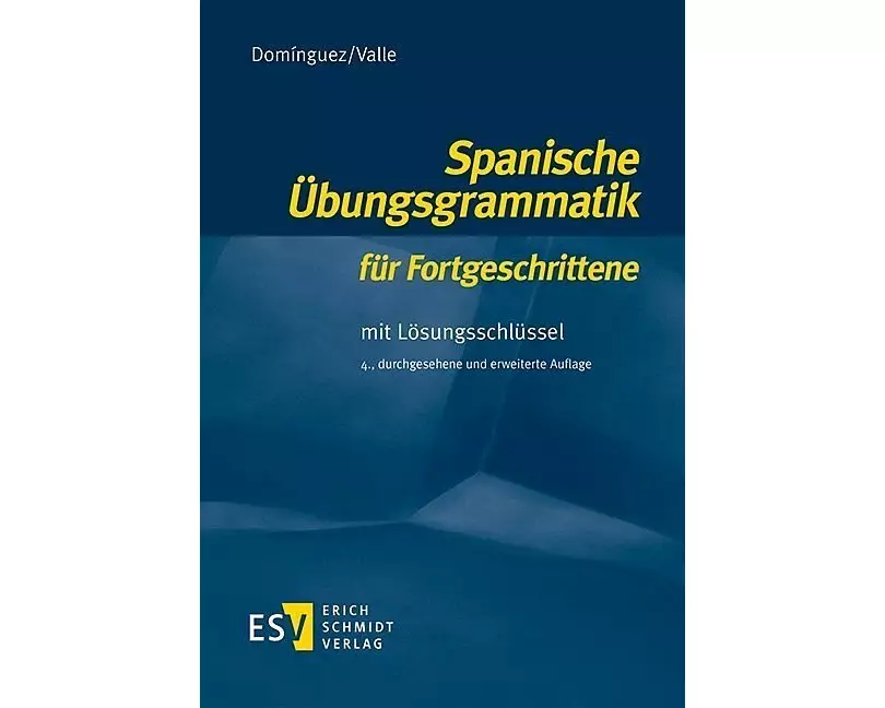 Spanische Übungsgrammatik für Fortgeschrittene
