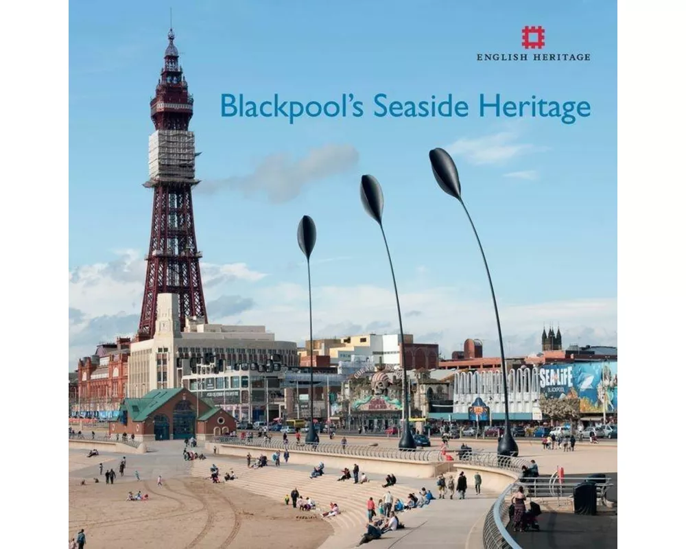 Blackpool's Seaside Heritage