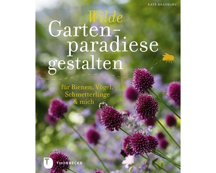 Wilde Gartenparadiese gestalten