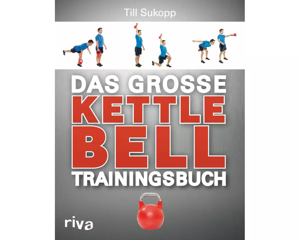 Das große Kettlebell-Trainingsbuch
