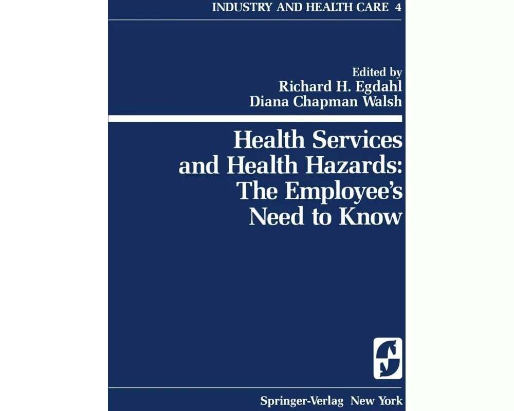 Health Services and Health Hazards: The Employee’s Need to Know