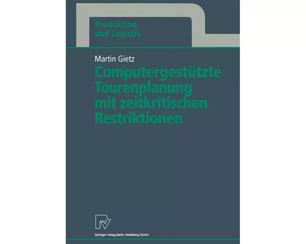 Computergestützte Tourenplanung mit zeitkritischen Restriktionen