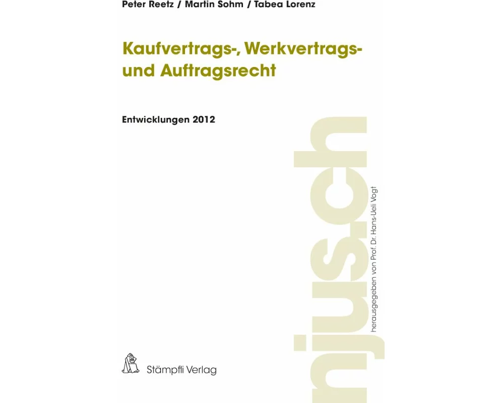 Kaufvertrags-, Werkvertrags- und Auftragsrecht, Entwicklungen 2012