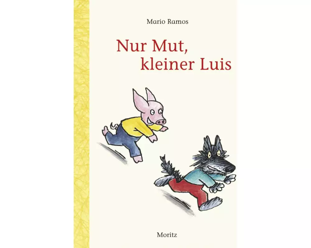 Nur Mut, kleiner Luis