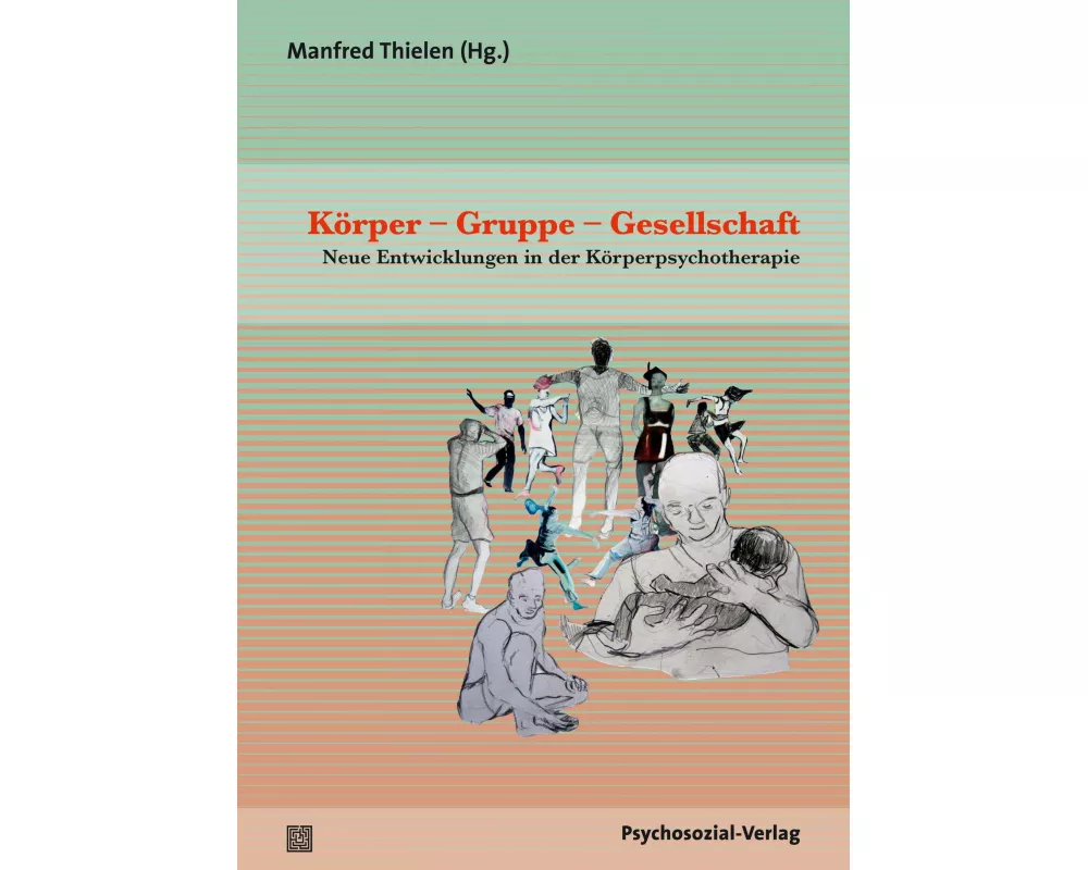 Körper - Gruppe - Gesellschaft