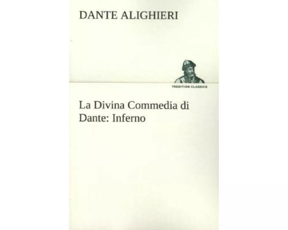 La Divina Commedia di Dante: Inferno