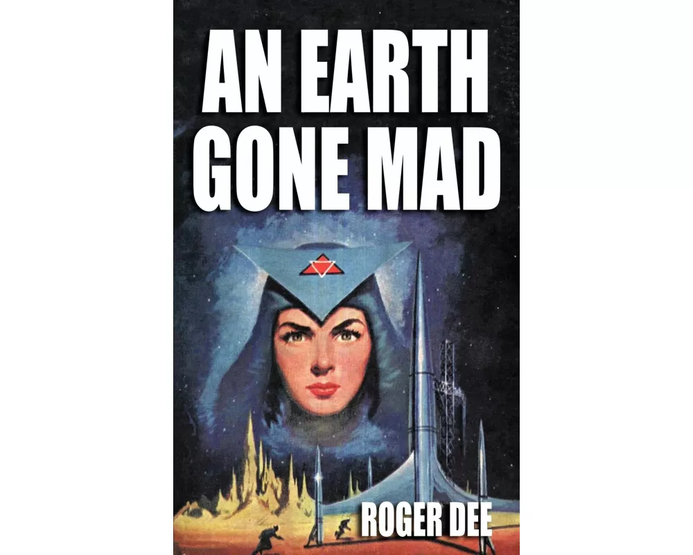 An Earth Gone Mad