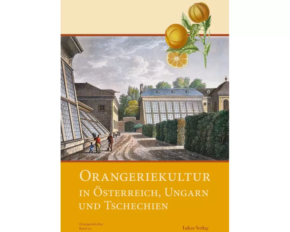 Orangeriekultur in Österreich, Ungarn und Tschechien