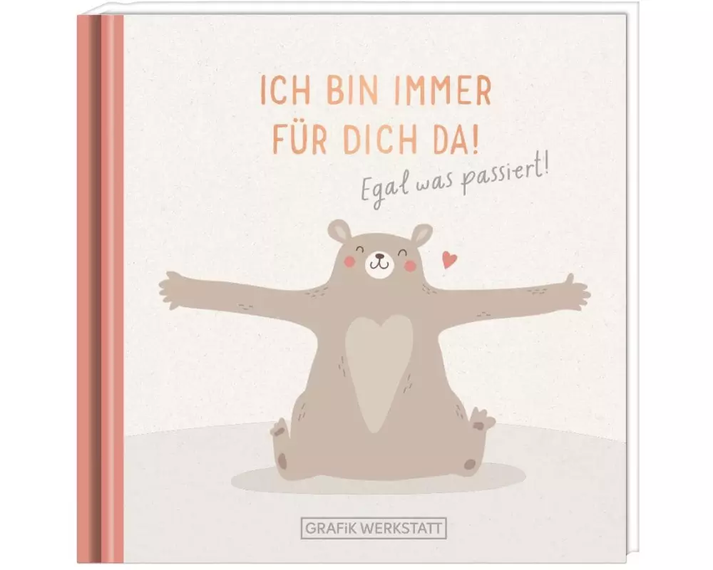 Grafik Werkstatt Minibuch Bin immer für dich da!