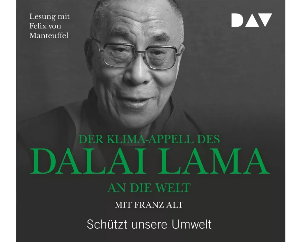 Der Klima-Appell des Dalai Lama an die Welt. Schützt unsere Umwelt