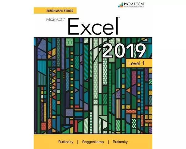 Benchmark Series: Microsoft Excel 2019 Level 1