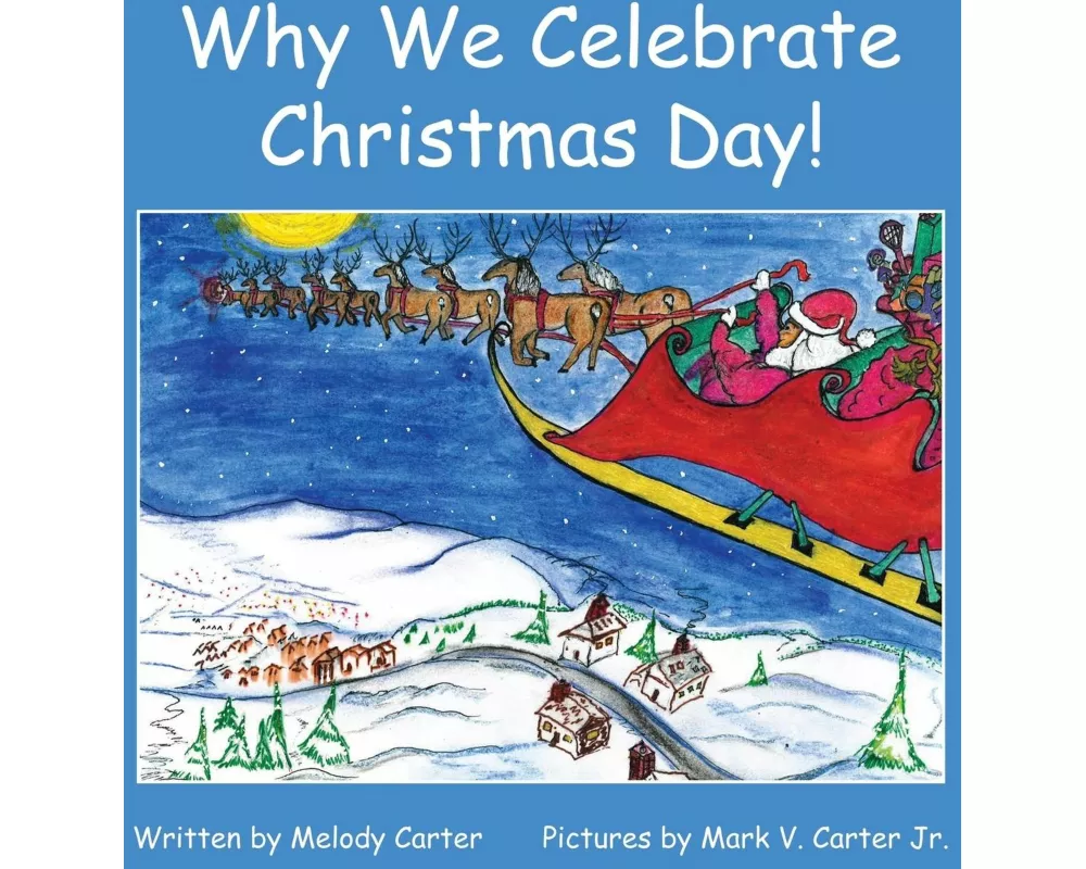 Why We Celebrate Christmas Day!