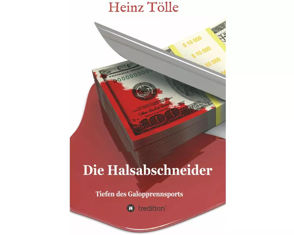 Die Halsabschneider - Tiefen des Galopprennsports