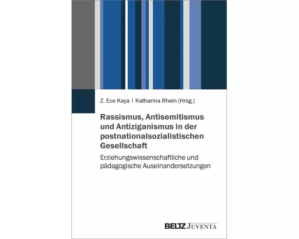 Rassismus, Antisemitismus und Antiziganismus in der postnationalsozialistischen Gesellschaft