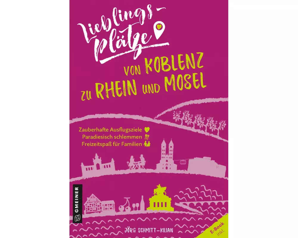 Lieblingsplätze von Koblenz zu Rhein und Mosel
