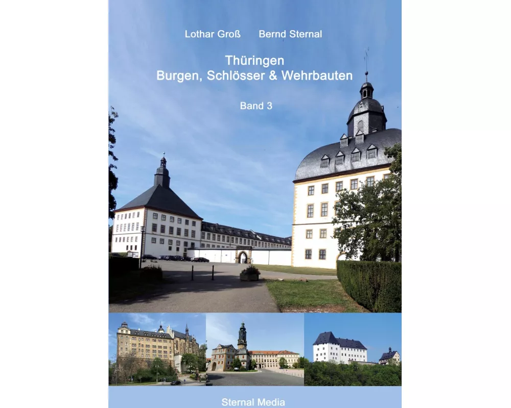 Thüringen Burgen, Schlösser & Wehrbauten Band 3